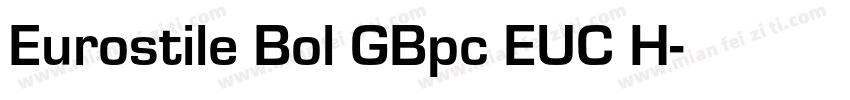 Eurostile Bol GBpc EUC H字体转换